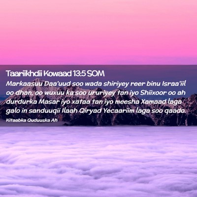 Picture 02 - Taariikhdii Kowaad 13:5 SOM - Markaasuu Daa'uud soo wada shiriyey reer binu - Bible Verse Picture