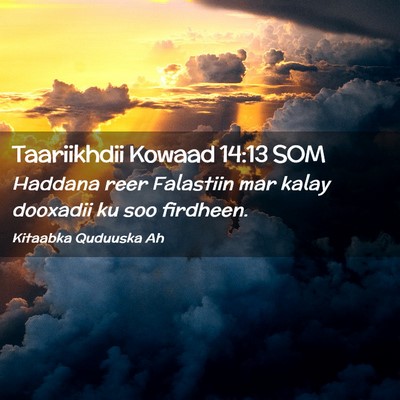 Picture 02 - Taariikhdii Kowaad 14:13 SOM - Haddana reer Falastiin mar kalay dooxadii ku soo - Bible Verse Picture
