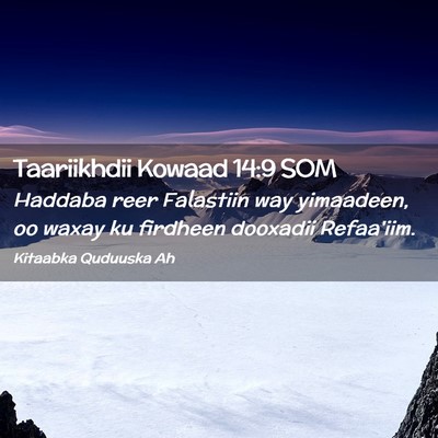 Picture 02 - Taariikhdii Kowaad 14:9 SOM - Haddaba reer Falastiin way yimaadeen, oo waxay ku - Bible Verse Picture