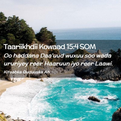 Picture 02 - Taariikhdii Kowaad 15:4 SOM - Oo haddana Daa'uud wuxuu soo wada ururiyey reer - Bible Verse Picture