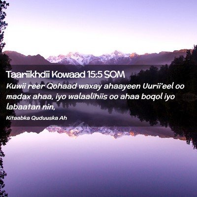 Picture 02 - Taariikhdii Kowaad 15:5 SOM - Kuwii reer Qohaad waxay ahaayeen Uurii'eel oo - Bible Verse Picture