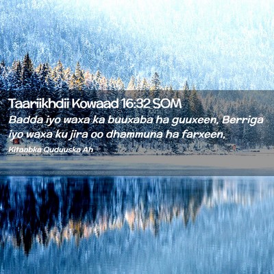 Picture 02 - Taariikhdii Kowaad 16:32 SOM - Badda iyo waxa ka buuxaba ha guuxeen, Berriga iyo - Bible Verse Picture