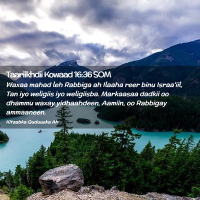 Picture 02 - Taariikhdii Kowaad 16:36 SOM - Waxaa mahad leh Rabbiga ah Ilaaha reer binu - Bible Verse Picture