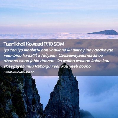 Picture 02 - Taariikhdii Kowaad 17:10 SOM - iyo tan iyo maalintii aan xaakinno ku amray inay - Bible Verse Picture