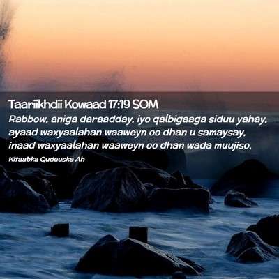Picture 02 - Taariikhdii Kowaad 17:19 SOM - Rabbow, aniga daraadday, iyo qalbigaaga siduu - Bible Verse Picture