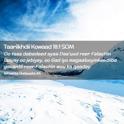 Picture 02 - Taariikhdii Kowaad 18:1 SOM - Oo taas dabadeed ayaa Daa'uud reer Falastiin - Bible Verse Picture