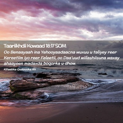 Picture 02 - Taariikhdii Kowaad 18:17 SOM - Oo Benaayaah ina Yehooyaadaacna wuxuu u taliyey - Bible Verse Picture