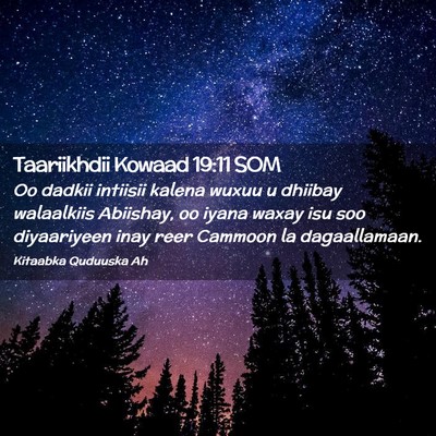 Picture 02 - Taariikhdii Kowaad 19:11 SOM - Oo dadkii intiisii kalena wuxuu u dhiibay - Bible Verse Picture