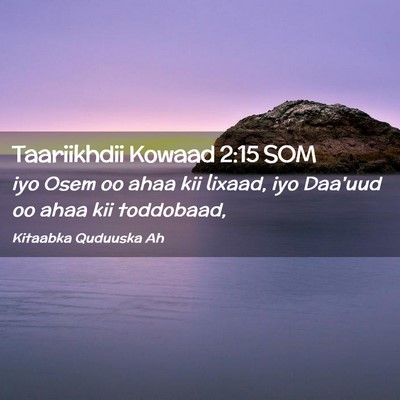 Picture 02 - Taariikhdii Kowaad 2:15 SOM - iyo Osem oo ahaa kii lixaad, iyo Daa'uud oo ahaa - Bible Verse Picture