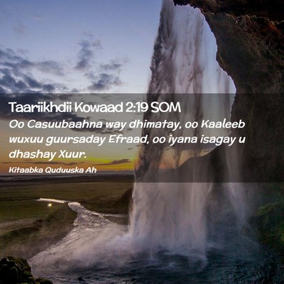 Picture 02 - Taariikhdii Kowaad 2:19 SOM - Oo Casuubaahna way dhimatay, oo Kaaleeb wuxuu - Bible Verse Picture