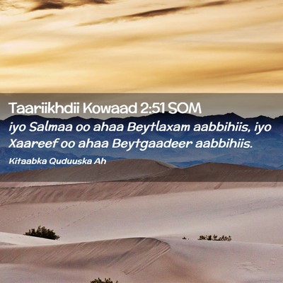 Picture 02 - Taariikhdii Kowaad 2:51 SOM - iyo Salmaa oo ahaa Beytlaxam aabbihiis, iyo - Bible Verse Picture