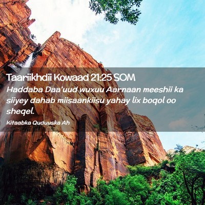Picture 02 - Taariikhdii Kowaad 21:25 SOM - Haddaba Daa'uud wuxuu Aarnaan meeshii ka siiyey - Bible Verse Picture