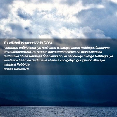 Picture 02 - Taariikhdii Kowaad 22:19 SOM - Haddaba qalbigiinna iyo naftiinna u jeediya inaad - Bible Verse Picture