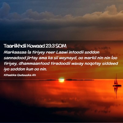 Picture 02 - Taariikhdii Kowaad 23:3 SOM - Markaasaa la tiriyey reer Laawi intoodii soddon - Bible Verse Picture