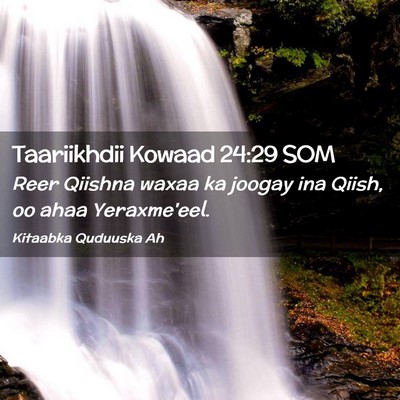 Picture 02 - Taariikhdii Kowaad 24:29 SOM - Reer Qiishna waxaa ka joogay ina Qiish, oo ahaa - Bible Verse Picture