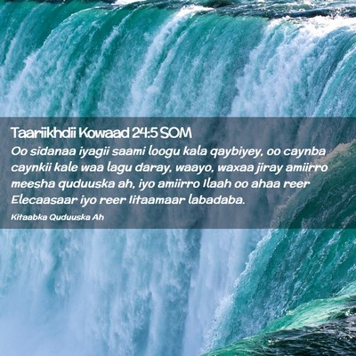 Picture 02 - Taariikhdii Kowaad 24:5 SOM - Oo sidanaa iyagii saami loogu kala qaybiyey, oo - Bible Verse Picture