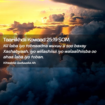 Picture 02 - Taariikhdii Kowaad 25:19 SOM - Kii laba iyo tobnaadna wuxuu u soo baxay - Bible Verse Picture