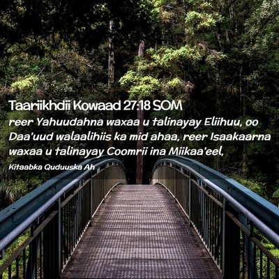Picture 02 - Taariikhdii Kowaad 27:18 SOM - reer Yahuudahna waxaa u talinayay Eliihuu, oo - Bible Verse Picture