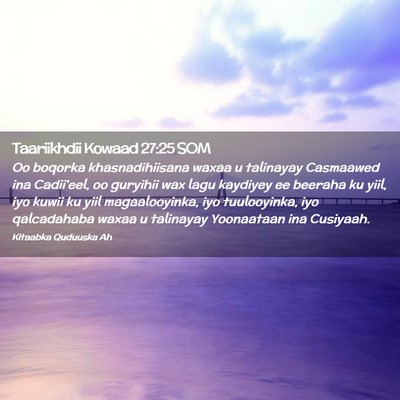 Picture 02 - Taariikhdii Kowaad 27:25 SOM - Oo boqorka khasnadihiisana waxaa u talinayay - Bible Verse Picture