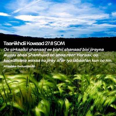 Picture 02 - Taariikhdii Kowaad 27:8 SOM - Oo sirkaalkii shanaad ee bishii shanaad bixi - Bible Verse Picture