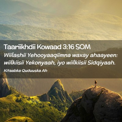 Picture 02 - Taariikhdii Kowaad 3:16 SOM - Wiilashii Yehooyaaqiimna waxay ahaayeen: - Bible Verse Picture