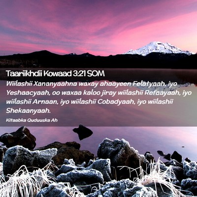 Picture 02 - Taariikhdii Kowaad 3:21 SOM - Wiilashii Xananyaahna waxay ahaayeen Felatyaah, - Bible Verse Picture