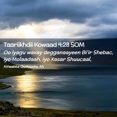 Picture 02 - Taariikhdii Kowaad 4:28 SOM - Oo iyagu waxay degganaayeen Bi'ir Shebac, iyo - Bible Verse Picture