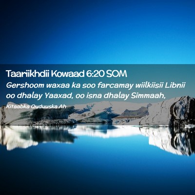 Picture 02 - Taariikhdii Kowaad 6:20 SOM - Gershoom waxaa ka soo farcamay wiilkiisii Libnii - Bible Verse Picture