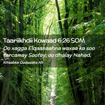 Picture 02 - Taariikhdii Kowaad 6:26 SOM - Oo xagga Elqaanaahna waxaa ka soo farcamay - Bible Verse Picture
