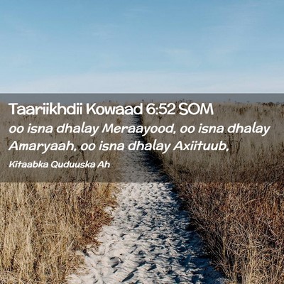 Picture 02 - Taariikhdii Kowaad 6:52 SOM - oo isna dhalay Meraayood, oo isna dhalay - Bible Verse Picture
