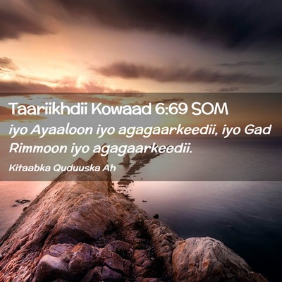 Picture 02 - Taariikhdii Kowaad 6:69 SOM - iyo Ayaaloon iyo agagaarkeedii, iyo Gad Rimmoon - Bible Verse Picture
