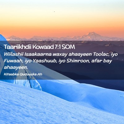 Picture 02 - Taariikhdii Kowaad 7:1 SOM - Wiilashii Isaakaarna waxay ahaayeen Toolac, iyo - Bible Verse Picture