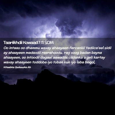 Picture 02 - Taariikhdii Kowaad 7:11 SOM - Oo intaas oo dhammu waxay ahaayeen farcankii - Bible Verse Picture
