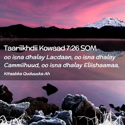 Picture 02 - Taariikhdii Kowaad 7:26 SOM - oo isna dhalay Lacdaan, oo isna dhalay - Bible Verse Picture