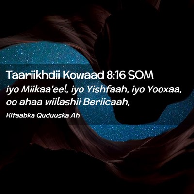 Picture 02 - Taariikhdii Kowaad 8:16 SOM - iyo Miikaa'eel, iyo Yishfaah, iyo Yooxaa, oo ahaa - Bible Verse Picture