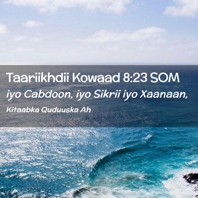 Picture 02 - Taariikhdii Kowaad 8:23 SOM - iyo Cabdoon, iyo Sikrii iyo - Bible Verse Picture
