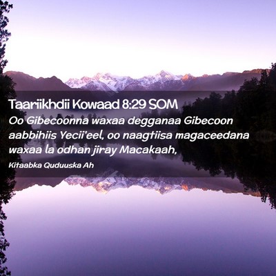 Picture 02 - Taariikhdii Kowaad 8:29 SOM - Oo Gibecoonna waxaa degganaa Gibecoon aabbihiis - Bible Verse Picture