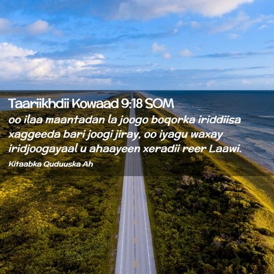 Picture 02 - Taariikhdii Kowaad 9:18 SOM - oo ilaa maantadan la joogo boqorka iriddiisa - Bible Verse Picture