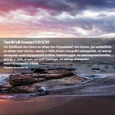 Picture 02 - Taariikhdii Kowaad 9:19 SOM - Oo Shalluum ina Qore oo ahaa ina Ebiyaasaaf, ina - Bible Verse Picture