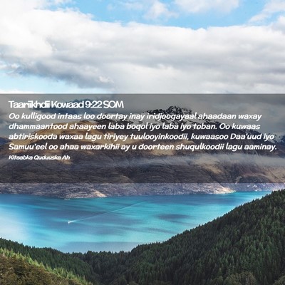 Picture 02 - Taariikhdii Kowaad 9:22 SOM - Oo kulligood intaas loo doortay inay - Bible Verse Picture