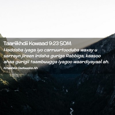 Picture 02 - Taariikhdii Kowaad 9:23 SOM - Haddaba iyaga iyo carruurtooduba waxay u sarrayn - Bible Verse Picture