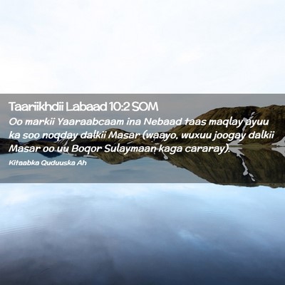 Picture 02 - Taariikhdii Labaad 10:2 SOM - Oo markii Yaaraabcaam ina Nebaad taas maqlay ayuu - Bible Verse Picture
