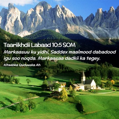 Picture 02 - Taariikhdii Labaad 10:5 SOM - Markaasuu ku yidhi, Saddex maalmood dabadood igu - Bible Verse Picture