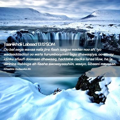 Picture 02 - Taariikhdii Labaad 13:12 SOM - Oo bal eega waxaa nala jira Ilaah isagoo madax - Bible Verse Picture