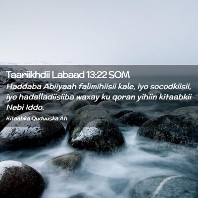 Picture 02 - Taariikhdii Labaad 13:22 SOM - Haddaba Abiiyaah falimihiisii kale, iyo - Bible Verse Picture