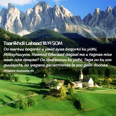 Picture 02 - Taariikhdii Labaad 18:14 SOM - Oo markuu boqorkii u yimid ayaa boqorkii ku - Bible Verse Picture