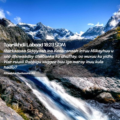 Picture 02 - Taariikhdii Labaad 18:23 SOM - Markaasaa Sidqiyaah ina Kenacanaah intuu - Bible Verse Picture