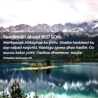 Picture 02 - Taariikhdii Labaad 18:27 SOM - Markaasaa Miikayhuu ku yidhi, Sinaba haddaad ku - Bible Verse Picture