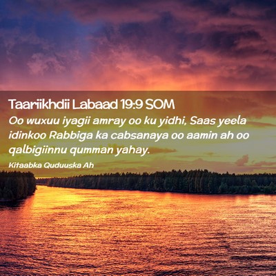 Picture 02 - Taariikhdii Labaad 19:9 SOM - Oo wuxuu iyagii amray oo ku yidhi, Saas yeela - Bible Verse Picture