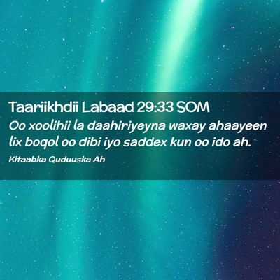 Picture 02 - Taariikhdii Labaad 29:33 SOM - Oo xoolihii la daahiriyeyna waxay ahaayeen lix - Bible Verse Picture